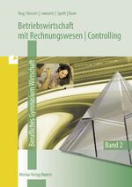 ISBN 9783812005371: Betriebswirtschaft mit Rechnungswesen | Controlling - Berufliches Gymnasium Wirtschaft - Band 2