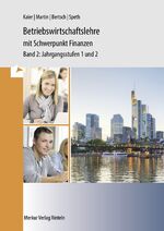 ISBN 9783812006293: Betriebswirtschaftslehre mit Schwerpunkt Finanzen - Band 2: Jahrgangsstufen 1 und 2