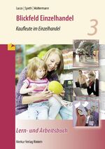 ISBN 9783812006330: Blickfeld Einzelhandel - Kaufleute im Einzelhandel 3