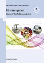 ISBN 9783812006736: Büromanagement 3 Lernfelder 9 bis 13 - Kaufmann/-frau für Büromanagement -3. Ausbildungsjahr