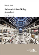 ISBN 9783812010429: Mathematik im Berufskolleg - Gesamtband - (Baden-Württemberg)