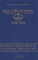 ISBN 9783813205138: Der U-Boot-Krieg Band 3 – Deutsche U-Boot-Erfolge von September 1939 bis Mai 1945