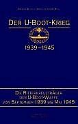 ISBN 9783813205152: Der U-Boot-Krieg Band 5 – Die Ritterkreuzträger der U-Boot-Waffe 1939 bis 1945