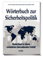 Wörterbuch zur Sicherheitspolitik - Deutschland in einem veränderten internationalen Umfeld