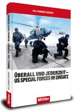 ISBN 9783813209433: Überall und jederzeit - US Special Forces im Einsatz