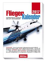 ISBN 9783813209662: FliegerKalender 2017 - Internationales Jahrbuch der Luft- und Raumfahrt