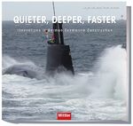 ISBN 9783813209686: Quieter, deeper, faster - Innovations in German Submarine Construction