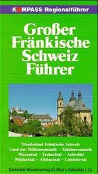 ISBN 9783813401356: Grosser Fränkische Schweiz-Führer