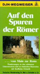 ISBN 9783813401851: Auf den Spuren der Römer vom Main zur Rems