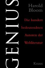 ISBN 9783813502435: Genius - Die hundert bedeutendsten Autoren der Weltliteratur