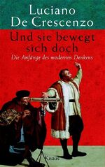 ISBN 9783813502466: Und sie bewegt sich doch