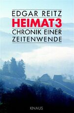 ISBN 9783813502480: Heimat 3: Chronik einer Zeitenwende Chronik einer Zeitenwende ; Erzählung ; nach dem sechsteiligen Film Heimat 3 ; Drehbuch Edgar Reitz ; Thomas Brussig