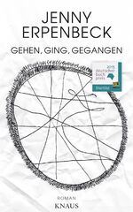 Jenny Erpenbeck: Gehen, ging, gegangen –