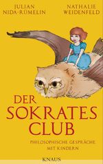 ISBN 9783813504644: Der Sokrates-Club. Philosophische Gespräche mit Kindern