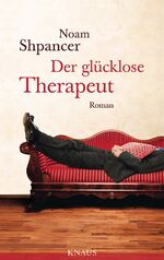 ISBN 9783813505078: Der glücklose Therapeut: Roman Roman