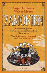 ISBN 9783813505306: Zamonien – Entdeckungsreise durch einen phantastischen Kontinent - Von A wie Anagrom Ataf bis Z wie Zamomin