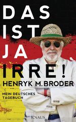 ISBN 9783813506969: Das ist ja irre! - Mein deutsches Tagebuch