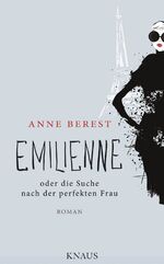 ISBN 9783813507324: Emilienne oder die Suche nach der perfekten Frau