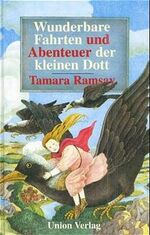 ISBN 9783813956177: Wunderbare Fahrten und Abenteuer der kleinen Dott