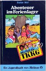 Stefan Wolf: TKKG / Abenteuer im Ferienl Stefan Wolf: TKKG / Abenteuer im Ferienl