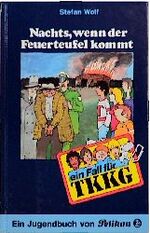 ISBN 9783814401126: TKKG / Nachts, wenn der Feuerteufel kommt