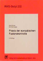 ISBN 9783814512327: Praxis der europäischen Fusionskontrolle (RWS-Skript)