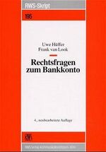 Uwe Hüffer: Rechtsfragen zum Bankkonto Uwe Hüffer: Rechtsfragen zum Bankkonto