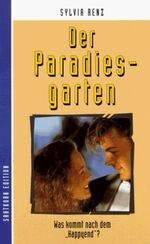 ISBN 9783815015377: Der Paradiesgarten. Was kommt nach dem Happyend?