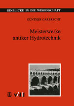 ISBN 9783815425053: Meisterwerke antiker Hydrotechnik