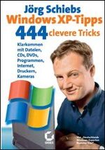 Jörg Schiebs Windows XP-Tipps