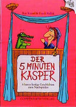 ISBN 9783815710388: Der 5 Minuten Kasper. 6 kurze lustige Geschichten zum Nachspielen