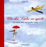 Wie die Liebe so spielt - vom ersten Blick zum großen Glück