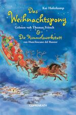 Das Weihnachtspony & Die Himmelswerkstatt