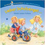 ISBN 9783815789865: Lieber Schutzengel ...: Meine ersten Gebete (Bücher für die Kleinsten)