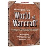 ISBN 9783815818329: Gameguide zu World of Warcraft & Add-on 'The Burnig Crusade' Stefan Knaak