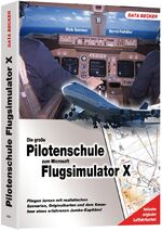 ISBN 9783815818442: Die große Pilotenschule zum MS Flugsimulator X