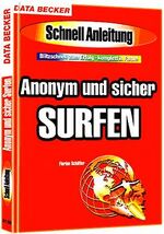 ISBN 9783815821183: Anonym und sicher surfen. Schnellanleitung.