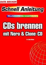 ISBN 9783815822623: CDs brennen mit Nero und Clone-CD   -   Schnellanleitung -