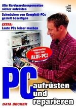 ISBN 9783815822821: PC aufrüsten und reparieren