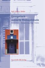 ISBN 9783816761488: Energetisch sanierte Wohngebäude - Maßnahmen - Energieeinsparung - Kosten