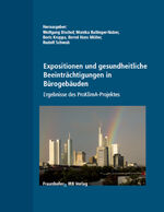 ISBN 9783816764083: Expositionen und gesundheitliche Beeinträchtigungen in Bürogebäuden. Ergebnisse des ProKlimA-Projektes