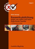 ISBN 9783816768807: Bauwerksabdichtung gegen von außen und innen angreifende Feuchte