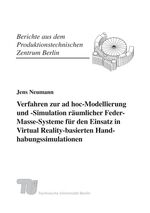 ISBN 9783816779544: Verfahren zur ad hoc-Modellierung und -Simulation räumlicher Feder-Masse-Systeme für den Einsatz in Virtual Reality-basierten Handhabungssimulationen.