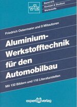 ISBN 9783816907732: Aluminium-Werkstofftechnik für den Automobilbau - Anwendungstechnische Grundlagen und Fallbeispiele