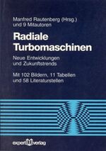 ISBN 9783816913665: Radiale Turbomaschinen – Neue Entwicklungen und Zukunftstrends