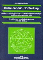 Krankenhaus-Controlling - Handlungsempfehlungen für Krankenhausmanager und Krankenhauscontroller