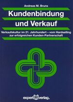 ISBN 9783816922261: Kundenbindung und Verkauf - Verkaufskultur im 21. Jahrhundert – vom Hardselling zur erfolgreichen Kunden-Partnerschaft