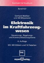 Elektronik im Kraftfahrzeugwesen - Steuerungs-, Regelungs- und Kommunikationssysteme