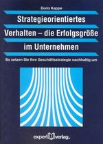 ISBN 9783816925644: Strategieorientiertes Verhalten: Die Erfolgsgröße im Unternehmen - So setzen Sie Ihre Geschäftsstrategie nachhaltig um