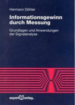 ISBN 9783816925682: Informationsgewinn durch Messung - Grundlagen und Anwendungen der Signalanalyse